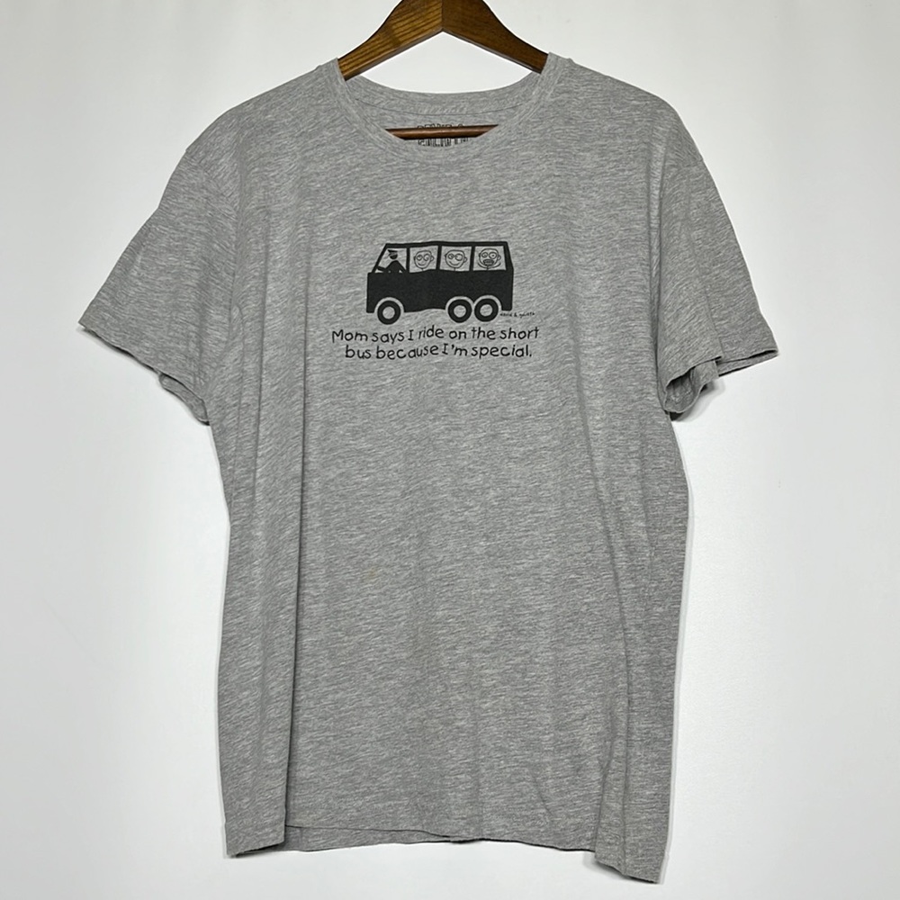 NWOT mom says I ride on the short bus because I’m special T-shirt